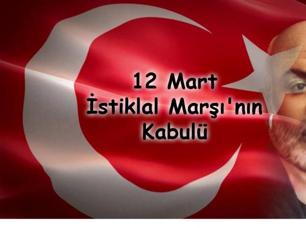 12 Mart İstiklal Marşı´nın Kabulü